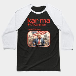 Karma Definition - Funny definition with an image instead of words Baseball T-Shirt